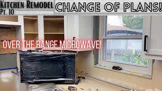 Kitchen Remodel - We got an Over-the-Range Microwave! Part 10
