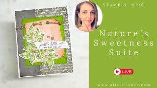 Stampin' Up! Nature's Sweetness Suite