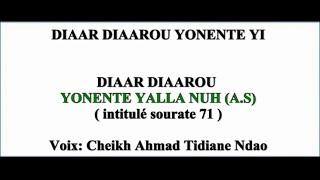 YONENTE YALLA NUH (a.s): DIAAR DIAAROU YONENTE YI