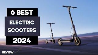 Top 6 BEST Electric Scooters in (2024)