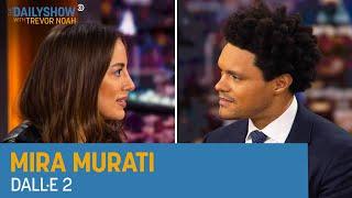 Mira Murati - DALL·E 2 and the Power of AI | The Daily Show