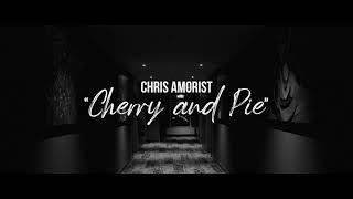 Chris Amorist - Cherry and Pie (Official Music Video)