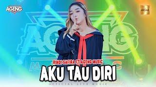 Rindi Safira ft Ageng Music - Aku Tau Diri (Official Live Music)