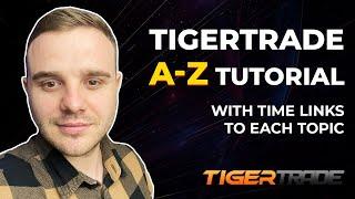 TigerTrade  A-Z  Tutorial. №1 platform for DOM & Footorint Trading.