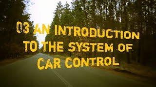 03 An Introduction to the System of Car Control