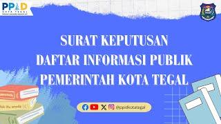 SURAT KEPUTUSAN DAFTAR INFORMASI PUBLIK PEMERINTAH KOTA TEGAL | PPID Kota Tegal