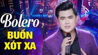 Xin Vẫy Tay Chào, Tuổi Nàng Mười Lăm - Lk Nhạc Trữ Tình Bolero BUỒN XÓT XA