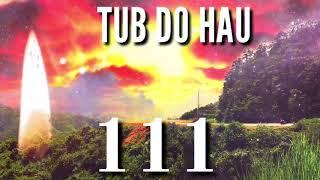 111 Tub Do Hau Ntu 111 Tua Dab TsoV 13/10/2020