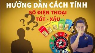 73 Hướng dẫn cách tính Số Điện Thoại Tốt - Xấu | Tuấn Phong Thủy