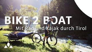 Bike 2 Boat – Mit dem Fahrrad und Kajak durch Tirol (DE) | VAUDE