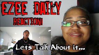 421 Reacts | Ezee Daily | Lets Talk About it... *421 REACTION*