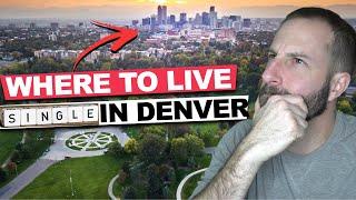 Moving to Denver Single / Best Places to Live