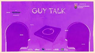 GUY TALK | Video Sketch 02