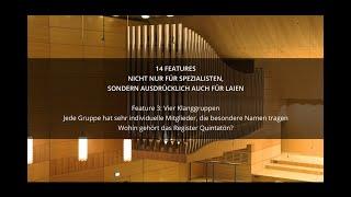 Feature 3 / 14 - Orgelklangkultur/Registrierkunst - Klais-Orgel 2016 HfM Würzburg -  auch für Laien!