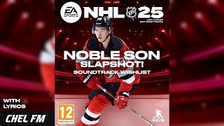 Noble Son - Slapshot! (+ Lyrics) - NHL 25 Concept Soundtrack