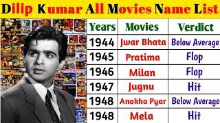 Dilip Kumar All Movies List - Dilip Kumar Movies List (1944-1998) Hit and Flop Movies Verdict.
