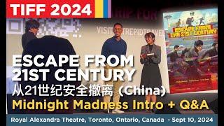 Escape From 21st Century 从21世纪安全撤离 (China; 2024) TIFF Q&A with director Yang Li, Producer Hu Lizhou