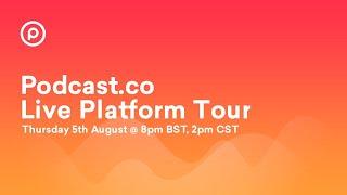 How To Host a Podcast with Podcast.co | Live Platform Tour