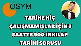 TARİHE HİÇ ÇALIŞMAMIŞLAR İÇİN 3 SAATTE İNKILAP TARİHİ -900 SORU- #tarih #kpss2024 #inkılaptarihi