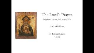 Lord's Prayer; Polyphonic Version for Liturgical Use for SATB Acapella Choir