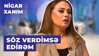 Nigar Xanım | Lalə Əlimuxtarova qızlarına verdiyi tərbiyə metodundan danışdı