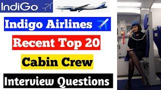 Indigo Airlines Recent Top 20 Most Important Cabin Crew Interview Questions | Cabin Crew Interview