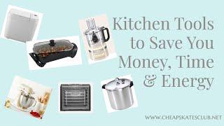 My Favourite Money, Time & Energy Saving Kitchen Appliances