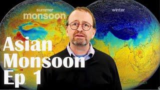 Asian Monsoon 1: Overview