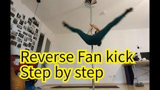 HOW TO REVERSE FAN KICK// POLE TUTORIAL BY NARUMI LIN