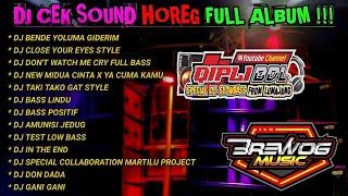 DJ CEK SOUND HOREG GLERR FULL ALBUM TERBARU 2022 - DJ HOREG FULL ALBUM - QIPLI BDL X BREWOG MUSIC