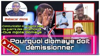 les vendredis de Babacar Dione THÈME: POURQUOI DIOMAYE DOIT DÉMISSIONNER  (intégral)