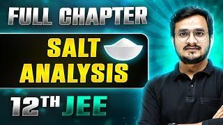 Salt Analysis FULL CHAPTER | Class 12th Inorganic Chemistry | Lakshya JEE