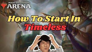 How To Start In Timeless | Watch Before You Craft | MTG Arena