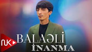 Balaeli - İnanma 2023 (Klip)