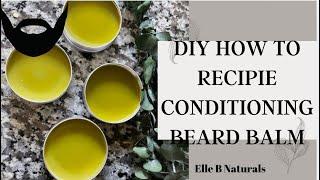 DIY Recipe - How to Make Deeply Conditioning Beard Balm / Salve #gift #giftideas #howto