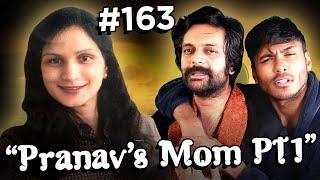 Mango Bae #163: Pranav’s Mom