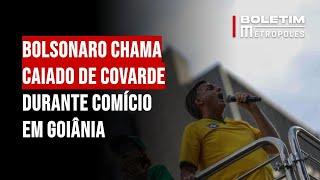 Bolsonaro chama Caiado de covarde durante comício em Goiânia