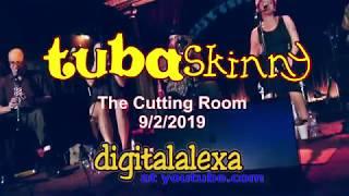 Tuba Skinny at "The Cutting Room" 9/2/19 --"Forget Me Not Blues"  * To tip the band see below:*