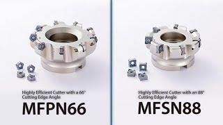 KYOCERA MFPN66 and KYOCERA MFSN88 High Efficiency Milling Cutters