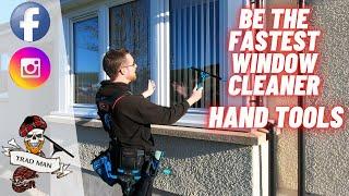 BE THE FASTEST WINDOW CLEANER | HAND TOOLS