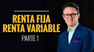 Renta Fija Vs. Renta Variable / Parte 1 / Juan Diego Gómez