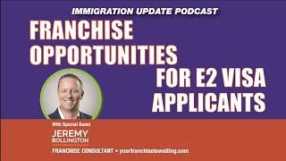 Franchise Opportunities for E2 Visa Applicants