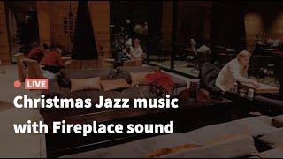 Christmas Jazz music with Fireplace sounds #asmr #jazz #fireplace