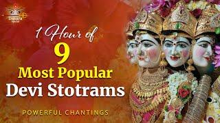 9 Most Popular Devi Stotrams | One Hour of Powerful Chantings | Navaratri Special