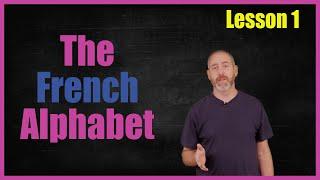 Master the French Alphabet in Minutes