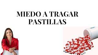 Miedo a TRAGAR pastillas 