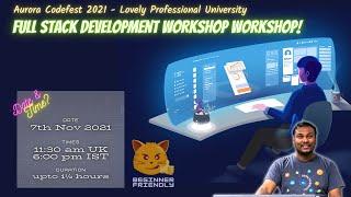 Full Stack Development Workshop | Praveen Kumar Purushothaman | AuroraLPU