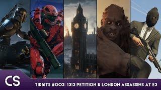 Carbon's Tidbits | VG NEWS | #003 | 1313 PETITION & LONDON ASSASSINS AT E3