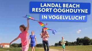 Ontdek Landal Beach Resort Ooghduyne ️ in Vogelvlucht (2024)