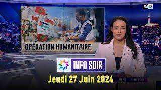 Info soir : Jeudi 27 Juin 2024